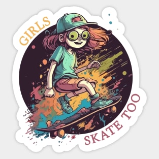 Girls Skate Too Sticker